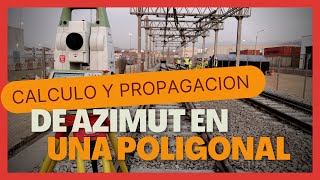 CALCULO Y PROPAGACIÓN DE AZIMUT EN UNA POLIGONAL TOPOGRAFÍA FÁCIL [upl. by Nawat]