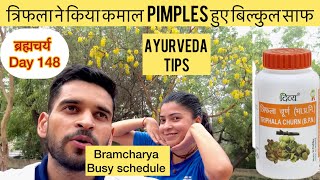 Bramcharya day 148  pimple removed with in 3months  Ayurveda tips  triphala ke fayde [upl. by Garrot]