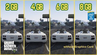 GTA 5 on i5  2nd Gen on 2GB 4GB 6GB and 8GB RAM Without Graphics Card  i5  2400 [upl. by Lenhart265]