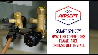 SMART SPLICE™ for Unitized HVAC System installation  Complete FLAMEFREE Install [upl. by Ivgnout]