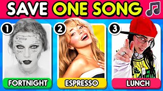 SAVE ONE SONG 🎵 Most Popular Songs EVER  Music Quiz 🎵 [upl. by Jangro925]