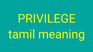 PRIVILEGE tamil meaningsasikumar [upl. by Adnor]