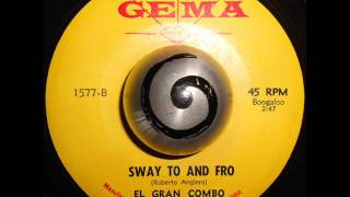 EL GRAN COMBO  SWAY TO AND FRO Gema [upl. by Kcirdorb]