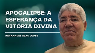 APOCALIPSE AO ALCANCE DE TODOS  Hernandes Dias Lopes [upl. by Hubble]