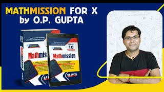 MATHMISSION FOR X  MATHMISSION BOOKS By OP GUPTA  CLASS 10 MATHMISSION By OP GUPTA  CBSE 2025 [upl. by Leibarg837]