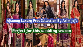 Asim Jofa Latest Collection  Luxury Collection  Afsanay Luxury Pret Collection By Asim Jofa [upl. by Hartman]