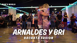 Arnaldes y Bri ◆ AampB Bachata Fusion 2024  Mans World  Dani J  Bachata Dance Demo [upl. by Selhorst]