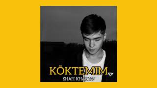 ШАХ Бабаханов  Көктемім  SHAHKHANOV  Kõktemim [upl. by Mathew]