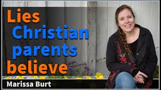 Lies Christian parents believe  Marissa Burt [upl. by Fenella574]