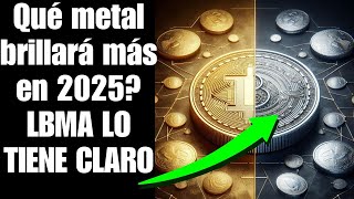 Los DELEGADOS DE LBMA NO VEN EL ORO A 3000 PARA 2025 Pero la PLATA será el METAL A SEGUIR [upl. by Verdha507]