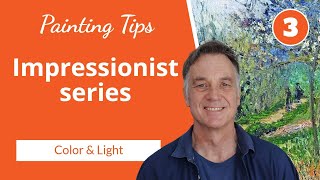 Mastering Impressionist PAINTING Techniques Part 3  The Power of Color and Light [upl. by Consolata]