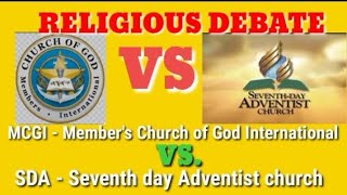 DEBATE  MCGI  Members Church of God International VS SDA  Seventh day Adventist [upl. by Anstice]