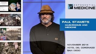 Mushrooms as Medicine with Paul Stamets at Exponential Medicine [upl. by Compton146]