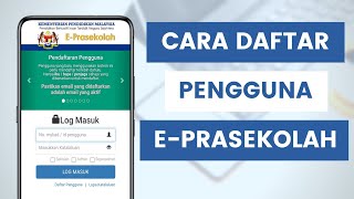 Cara Daftar Akaun Pengguna ePrasekolah Untuk Permohonan Kemasukan Prasekolah KPM Semakan Dan Rayuan [upl. by Ahsiekahs]