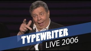 Jerry Lewis  Typewriter Live 2006 [upl. by Eyllom]