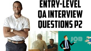 QA Interview Questions Entry Level Part 2 [upl. by Netsrek876]