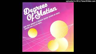 Degrees Of Motion  Shine On DJ Cliffs Club Mix [upl. by Nellad]