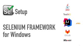 Setup  Selenium WebDriver Framework  Clone from GitLab  Windows Nov 2017 [upl. by Clementina]