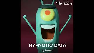 plankton sang hypnotic [upl. by Nebur]