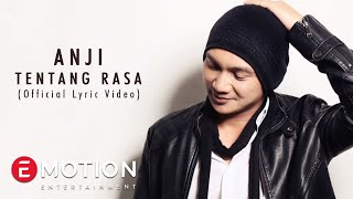 Anji  Tentang Rasa Official Lyric Video [upl. by Sirrom]