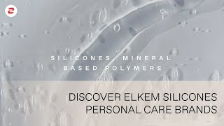 Discover Elkem Silicones Personal Care Brands [upl. by Durante57]