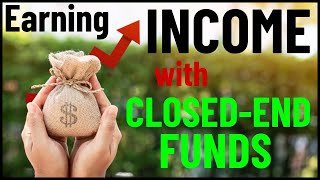 Earning INCOME with ClosedEnd Funds [upl. by Sherborne]