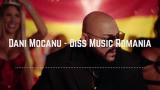 Dani Mocanu  Diss Music Romania [upl. by Adnahs328]