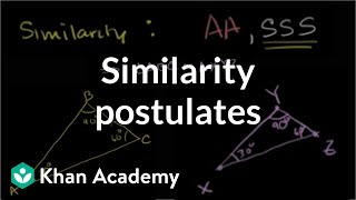 Similarity postulates  Similarity  Geometry  Khan Academy [upl. by Salene]