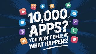 What Happens When You Try to Install 10000 Apps on Your Phone [upl. by Stagg66]