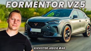 Cupra FORMENTOR VZ5  Kickster jedzie 48 [upl. by Leiva]