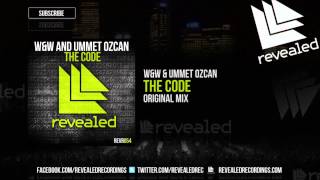 WampW amp Ummet Ozcan  The Code Original Mix  OUT NOW [upl. by Lledniuq]