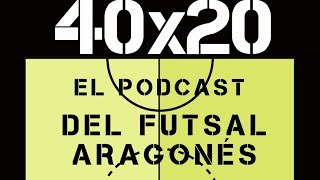 40 X 20  ¡El mejor resumen del Futsal Aragonés  5 [upl. by Atworth]