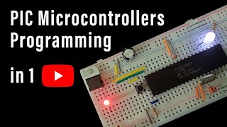 Learn PIC Microcontrollers Programming in 1 Tutorial [upl. by Buckie]