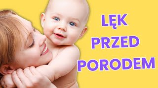 Lęk przed porodem – czy to normalne [upl. by Nahaj]