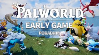 PALWORLD  Stworki które musisz zdobyć w Early Game by życie stało się łatwiejsze  Poradnik [upl. by Arlynne]