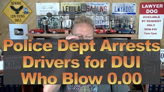 Police Dept Arrests Drivers for DUI Who Blow 000 [upl. by Crotty]