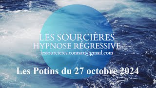 Hypnose Régressive  321 Potins Les potins du 27 octobre 2024 [upl. by Laks]