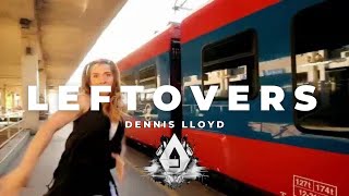 Dennis Lloyd  Leftovers  BackRoadBeats [upl. by Airun]