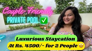 LUXURIOUS STAYCATION AT RS 4500 WITH A PRIVATE POOL💖🏖️COUPLE FRIENDLY STAY IN KARJAT HILLTOP 📍 [upl. by Muller]