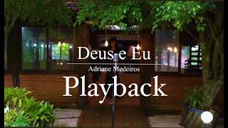 Adriane Medeiros Deus e Eu Playback Cover [upl. by Anneis]