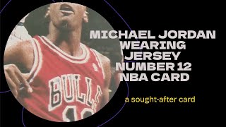 Michael Jordan Wearing Jersey Number 12 NBA Card Very rare incident [upl. by Neom]