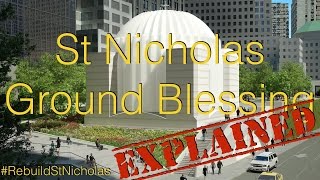 St Nicholas Ground Blessing Explained [upl. by Atauqal]