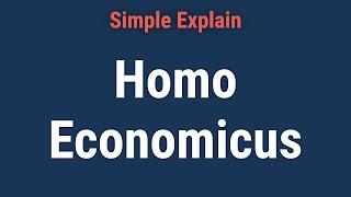 What Is Homo Economicus [upl. by Antipas]