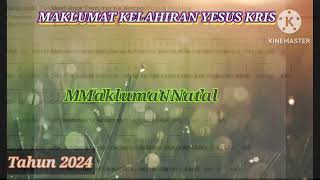 Maklumat Kelahiran Yesus Kristus [upl. by Yoreel684]