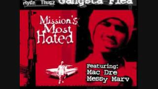 Gangsta Flea Ft Messy Marv  Fillmoe To Da Mission [upl. by Einnal]