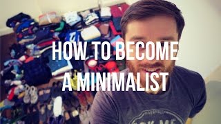 HOW TO BECOME A MINIMALIST [upl. by Nalehp]