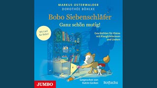 Kapitel 12  Bobo Siebenschläfer Ganz schön mutig [upl. by Wolfram]