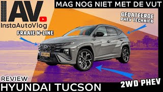 De Hyundai Tucson PHEV 2WD  Fijne auto met ouderdomskwaaltjes [upl. by Lilla774]