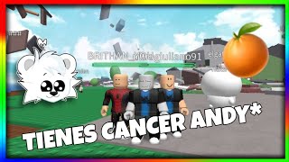 Tienes cancer andy ROBLOX team mandarina🍊 BRITHAAN ultragiuliano [upl. by Ary]