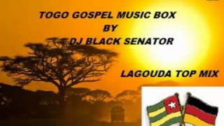 TOGO GOSPEL MUSIC BOX BY DJ BLACK SENATOR [upl. by Ennayhc]